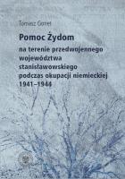 Okładka książki Pomoc Żydom na terenie przedwojennego województwa stanisławowskiego podczas okupacji niemieckiej 1941-1944