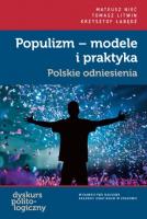 Populizm - modele i praktyka. Autor: Nieć Mateusz, Tomasz Litwin, Krzysztof Łabędź (red.). SmakLiter.pl Okładka książki Populizm - modele i praktyka