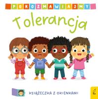 Porozmawiajmy Tolerancja. Autor: Agarwal Pragya. SmakLiter.pl Okładka książki Porozmawiajmy Tolerancja