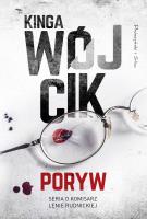 Poryw. Autor: Wójcik Kinga. SmakLiter.pl Okładka książki Poryw