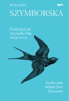 Posłuchaj, jak mi prędko bije twoje serce / Ascolta come mi batte forte il tuo cuore. Autor: Wisława Szymborska. SmakLiter.pl Okładka książki Posłuchaj, jak mi prędko bije twoje serce / Ascolta come mi batte forte il tuo cuore