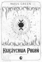 Post mortem Tom 3 Księżycowa Pogoń. Autor: Mags Green. SmakLiter.pl Okładka książki Post mortem Tom 3 Księżycowa Pogoń