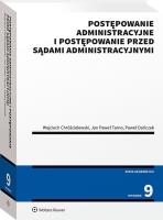 Postępowanie administracyjne i postępowanie przed sądami administracyjnymi. Autor: Chróścielewski Wojciech, Jan Tarno, Dańczak Paweł. SmakLiter.pl Okładka książki Postępowanie administracyjne i postępowanie przed sądami administracyjnymi