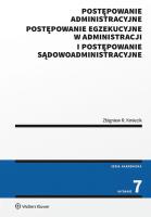 Postępowanie administracyjne, postępowanie egzekucyjne w administracji i postępowanie sądowoadministracyjne. Autor: Zbigniew Kmiecik. SmakLiter.pl Okładka książki Postępowanie administracyjne, postępowanie egzekucyjne w administracji i postępowanie sądowoadministracyjne