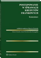 Okładka książki Postępowanie w sprawach kredytów frankowych. Komentarz
