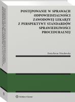 Okładka książki Postępowanie w sprawach odpowiedzialności zawodowej lekarzy z perspektywy standardów sprawiedliwości proceduralnej