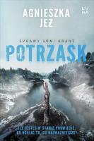 Potrzask. Autor: Jeż Agnieszka. SmakLiter.pl Okładka książki Potrzask