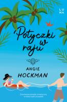 Potyczki w raju - uszkodzone. Autor: Hockman Angie. SmakLiter.pl Okładka książki Potyczki w raju - uszkodzone