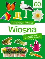 Okładka książki Poznaj świat. Zabawa z naklejkami. Wiosna - uszkodzone