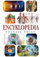 Poznaję świat. Encyklopedia. Autor: Opracowanie zbiorowe. SmakLiter.pl Okładka książki Poznaję świat. Encyklopedia
