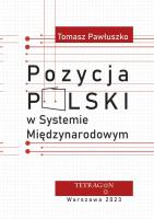 Pozycja Polski w systemie międzynarodowym. Autor: Pawłuszko Tomasz. SmakLiter.pl Okładka książki Pozycja Polski w systemie międzynarodowym