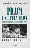 Praca i kultura pracy na tle przemian.... Autor: Wołk Zdzisław. SmakLiter.pl Okładka książki Praca i kultura pracy na tle przemian...