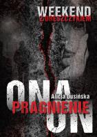 Okładka książki Pragnienie. Ona. On. Weekend z dreszczykiem