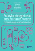 Praktyka pielęgniarska oparta na dowodach naukowych. Autor: Ewa Kobos, Kózka Maria, Małgorzata Bała, Zofia Si. SmakLiter.pl Okładka książki Praktyka pielęgniarska oparta na dowodach naukowych