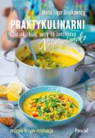 Praktykulinarni vegetariańsko. Dziś na obiad, jutro do lunchboxa - uszkodzone. Autor: Beata Grątkowska, Igor Grątkowski. SmakLiter.pl Okładka książki Praktykulinarni vegetariańsko. Dziś na obiad, jutro do lunchboxa - uszkodzone
