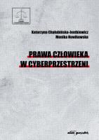 Prawa człowieka w cyberprzestrzeni. Autor: Chałubińska-Jentkiewicz Katarzyna, Nowikowska Monika. SmakLiter.pl Okładka książki Prawa człowieka w cyberprzestrzeni