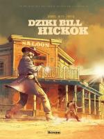 Prawdziwa historia Dzikiego Zachodu. Dziki Bill.... Autor: Dobbs, Ennio Bufi. SmakLiter.pl Okładka książki Prawdziwa historia Dzikiego Zachodu. Dziki Bill...