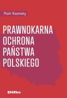 Okładka książki Prawnokarna ochrona Państwa Polskiego