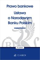Prawo bankowe. Ustawa o Narodowym Banku Polskim wyd. 39. Autor: Opracowanie zbiorowe. SmakLiter.pl Okładka książki Prawo bankowe. Ustawa o Narodowym Banku Polskim wyd. 39
