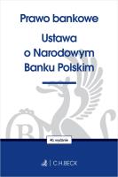 Okładka książki Prawo bankowe. Ustawa o Narodowym Banku Polskim wyd. 40