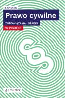 Prawo cywilne w pigułce. Zobowiązania. Spadki. Autor: Opracowanie zbiorowe. SmakLiter.pl Okładka książki Prawo cywilne w pigułce. Zobowiązania. Spadki
