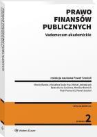 Prawo finansów publicznych Vademecum akademickie. Autor: Paweł Smoleń, Kucia-Guściora Beata, Jędrzejczyk Michał, Piotr Pomorski, Monika Münnich, Burzec Marcin, Michalina Duda-Hyz. SmakLiter.pl Okładka książki Prawo finansów publicznych Vademecum akademickie