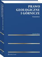Okładka książki Prawo geologiczne i górnicze. Komentarz