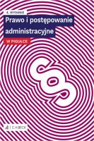 Prawo i postępowanie administracyjne w pigułce + testy online. Autor: opracowanie redakcyjne. SmakLiter.pl Okładka książki Prawo i postępowanie administracyjne w pigułce + testy online