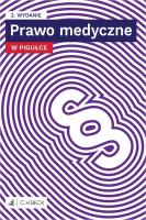 Prawo medyczne w pigułce + testy online. Autor:   Praca zbiorowa. SmakLiter.pl Okładka książki Prawo medyczne w pigułce + testy online