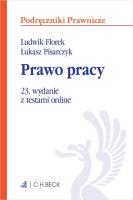 Prawo pracy z testami online. Autor: prof. dr hab. Ludwik Florek, prof. dr hab. Łukasz Pisarczyk. SmakLiter.pl Okładka książki Prawo pracy z testami online