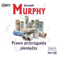Prawo przyciągania pieniędzy audiobook. Autor: Joseph Murphy. SmakLiter.pl Okładka książki Prawo przyciągania pieniędzy audiobook