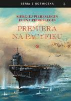 Premiera na Pacyfiku T.1 BR. Autor: Piereslegin Siergiej. SmakLiter.pl Okładka książki Premiera na Pacyfiku T.1 BR