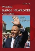 Okładka książki Prezydent Karol Nawrocki. Czas nadziei