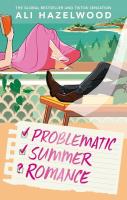 Problematic Summer Romance. Autor: Hazelwood Ali. SmakLiter.pl Okładka książki Problematic Summer Romance