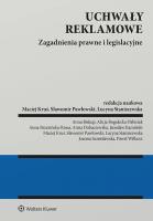 Problemy prawne i legislacyjne uchwał reklamowych. Autor: Kruś Maciej, Pawłowski Sławomir, Staniszewska Lucyna. SmakLiter.pl Okładka książki Problemy prawne i legislacyjne uchwał reklamowych