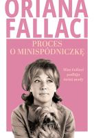 Okładka książki Proces o minispódniczkę. Miss Fallaci podbija świat mody