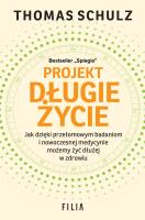 Projekt Długie Życie. Autor: Schulz Thomas. SmakLiter.pl Okładka książki Projekt Długie Życie