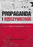 Okładka książki Propaganda i rzeczywistość. Osiem lat rządów PiS