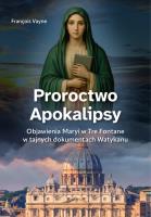 Proroctwo Apokalipsy. Autor: François Vayne. SmakLiter.pl Okładka książki Proroctwo Apokalipsy