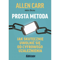 Prosta metoda jak skutecznie uwolnić się od.... Autor: Allen Carr, John Dicey. SmakLiter.pl Okładka książki Prosta metoda jak skutecznie uwolnić się od...