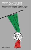 Prywatna wojna Samuelego. Autor: Camilleri Andrea. SmakLiter.pl Okładka książki Prywatna wojna Samuelego