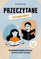 Okładka książki Przeczytane – zrozumiane! 20-minutowe treningi doskonalące rozumienie tekstu czytanego