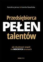 Okładka książki Przedsiębiorca pełen talentów. Jak zbudować zespół na mocnych stronach