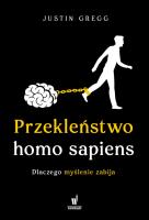Okładka książki Przekleństwo homo sapiens. Dlaczego myślenie zabija - uszkodzone