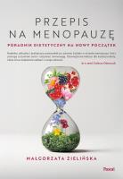 Okładka książki Przepis na menopauzę. Poradnik dietetyczny na nowy początek