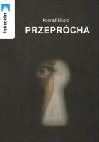 Przeprócha. Autor: Konrad Sikora. SmakLiter.pl Okładka książki Przeprócha