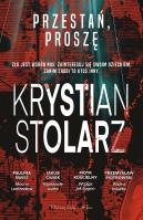 Przestań, proszę DL. Autor: Krystian Stolarz. SmakLiter.pl Okładka książki Przestań, proszę DL