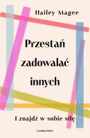 Okładka książki Przestań zadowalać innych