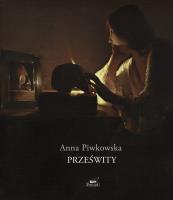 Prześwity. Autor: Anna Piwkowska. SmakLiter.pl Okładka książki Prześwity