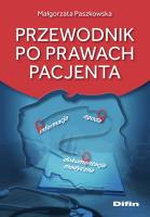Przewodnik po prawach pacjenta. Autor: Małgorzata Paszkowska. SmakLiter.pl Okładka książki Przewodnik po prawach pacjenta